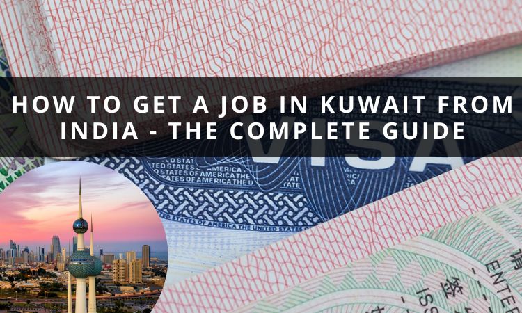 How to Get a Job in Kuwait From India