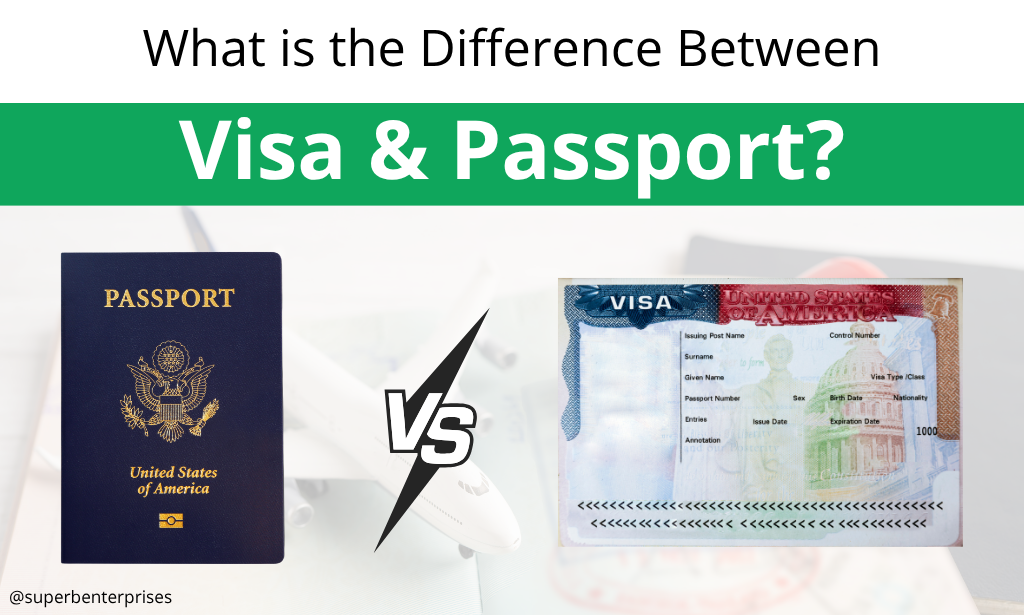 What is the Difference Between a Visa and a Passport?